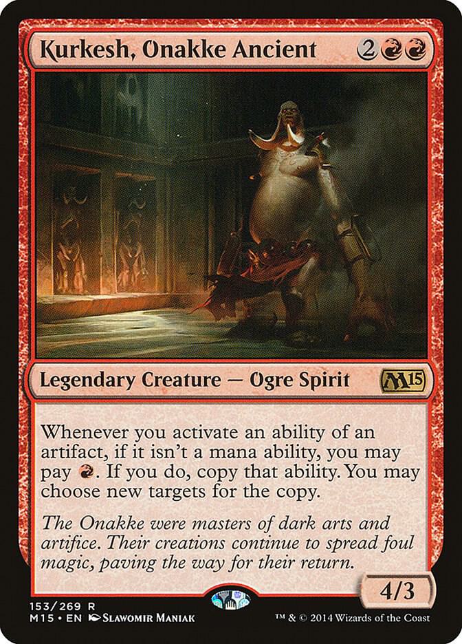 Kurkesh, Onakke Ancient - Magic 2015 (M15)